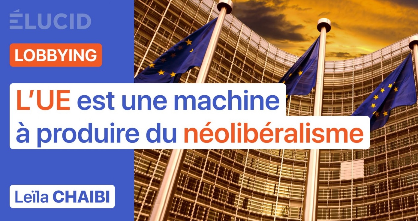 « L’Union européenne est une machine à produire du néolibéralisme »